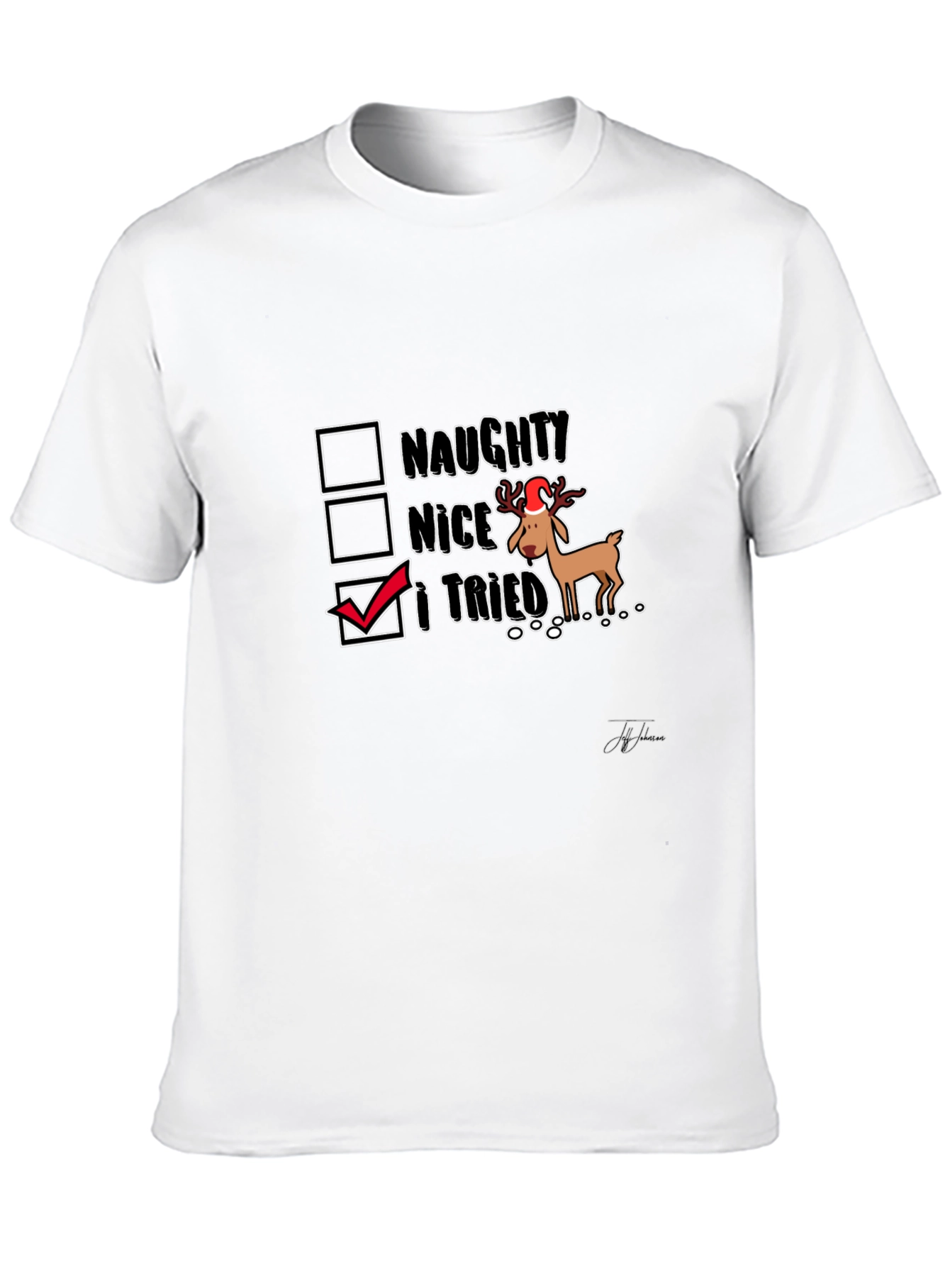 Humorous I Tried Christmas Reindeer T-Shirt