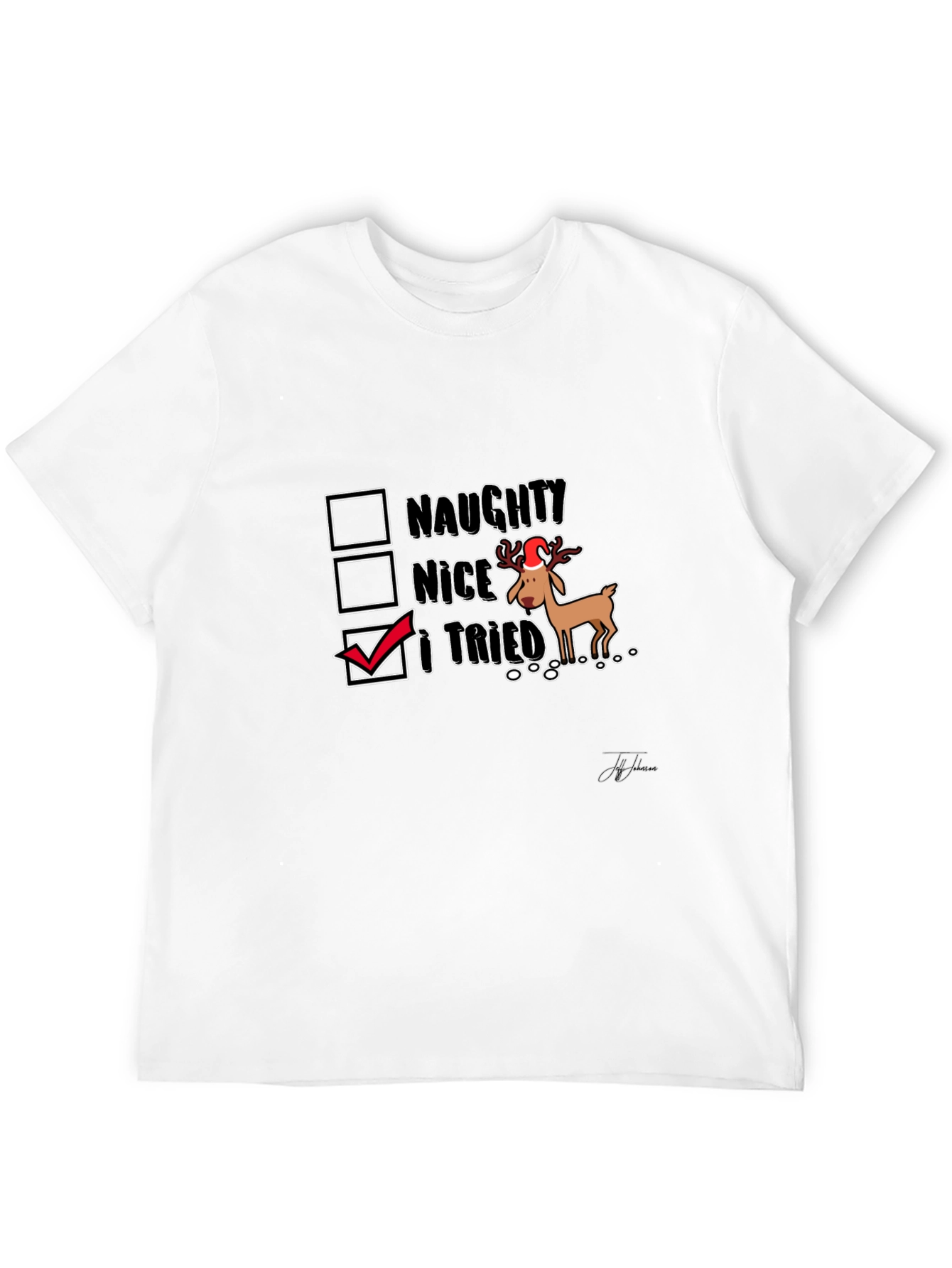 Humorous I Tried Christmas Reindeer T-Shirt
