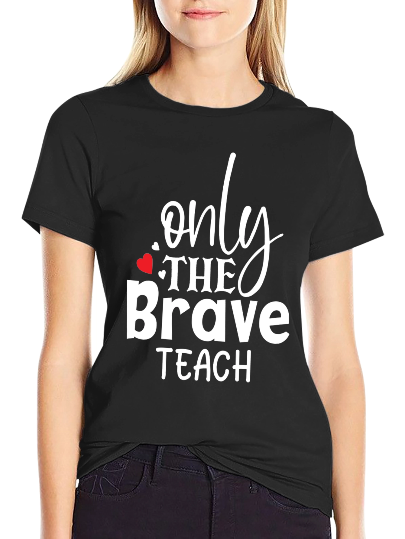 Only The Brave Teach T-Shirt