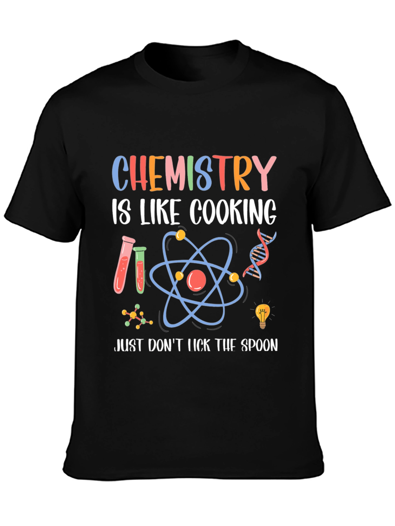 Chemistry is Like Cooking T-Shirt