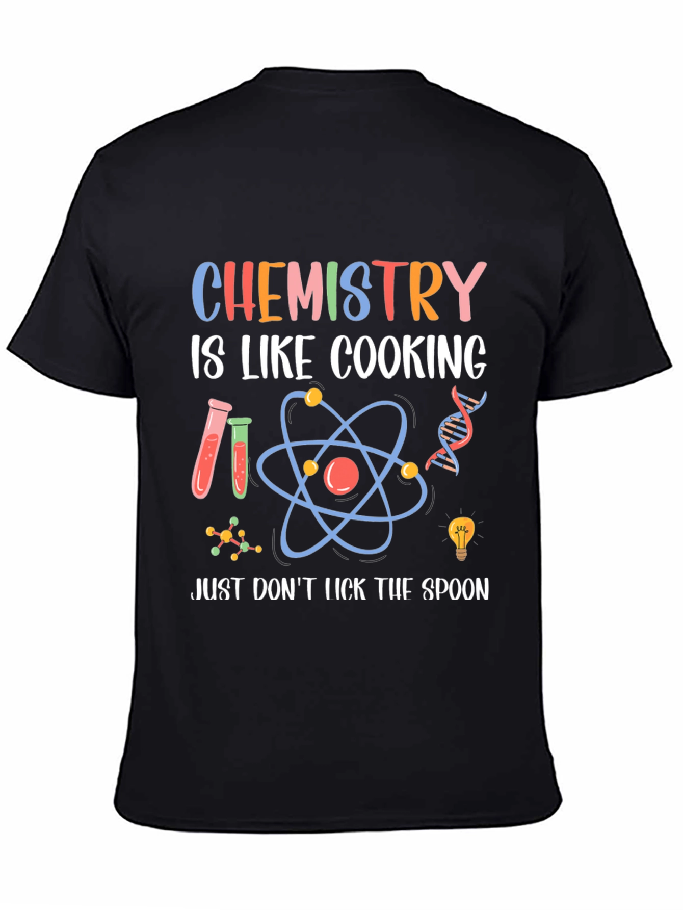 Chemistry is Like Cooking T-Shirt