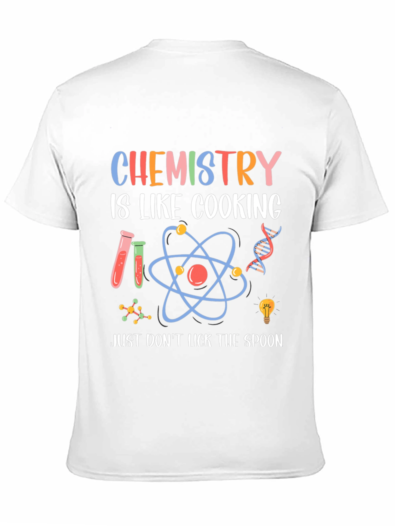Chemistry is Like Cooking T-Shirt