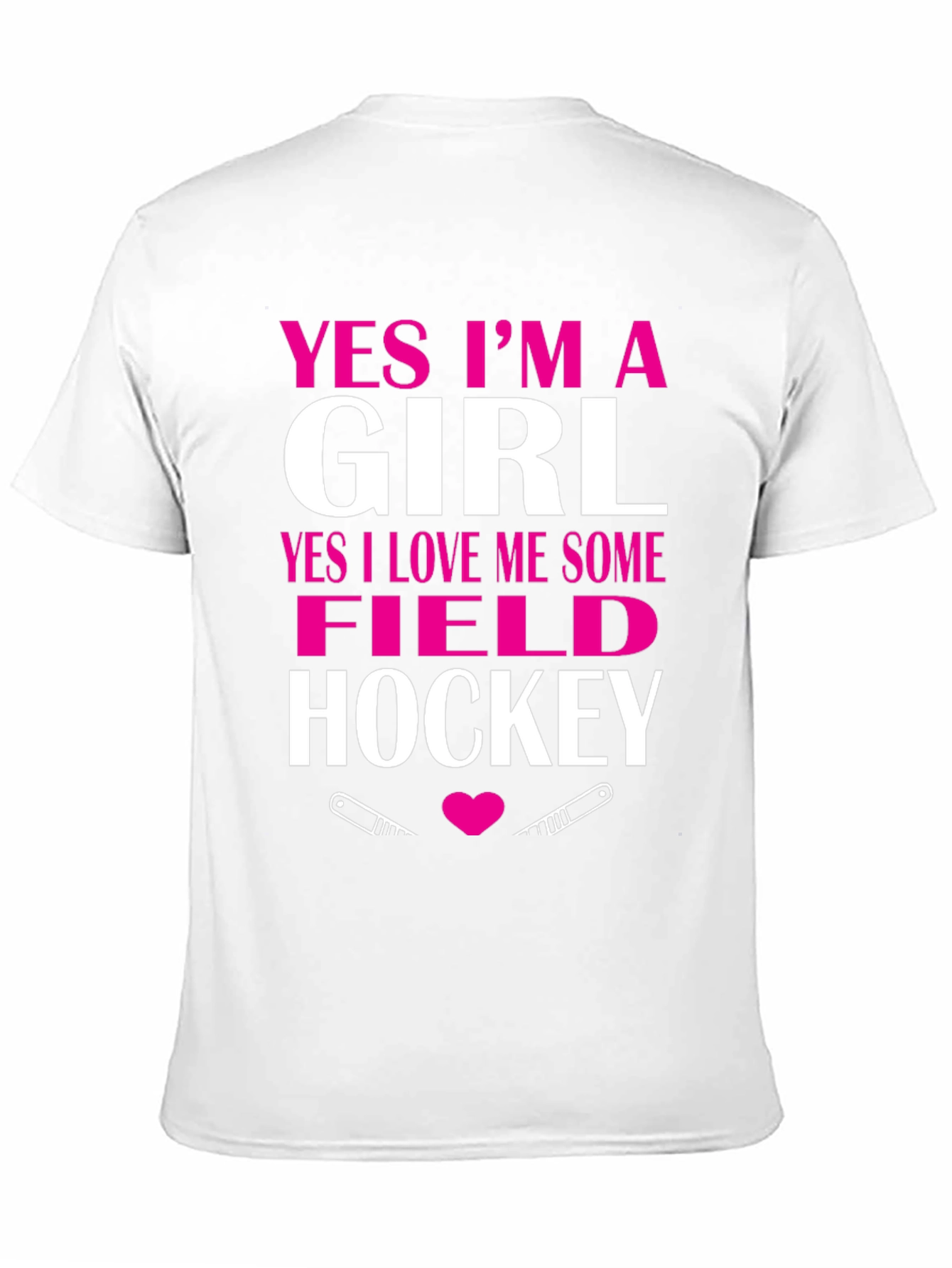 Yes Im A Girl Field Hockey T-Shirt