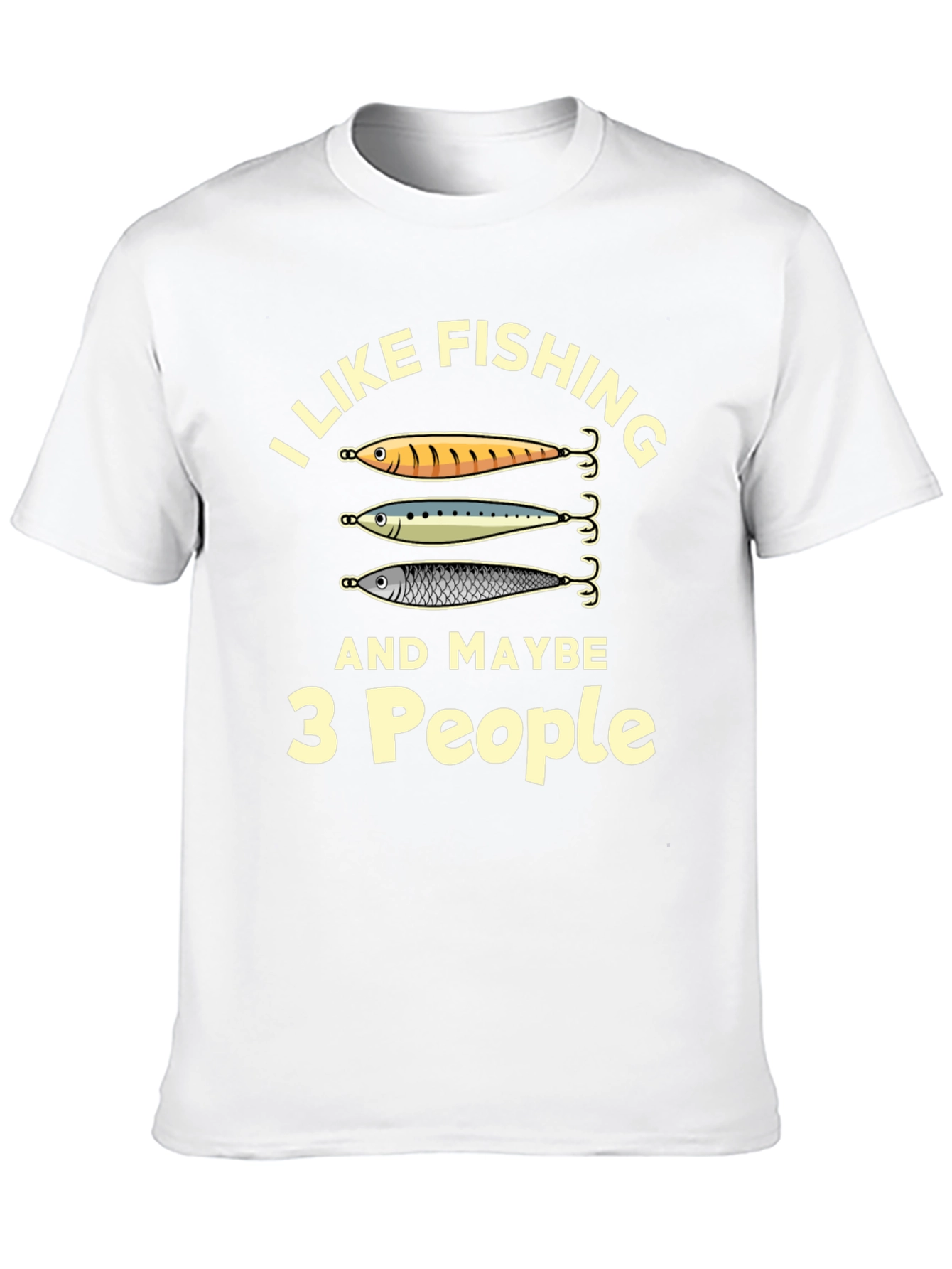 I Like Fishing Maybe 3 People - Funny T-Shirt