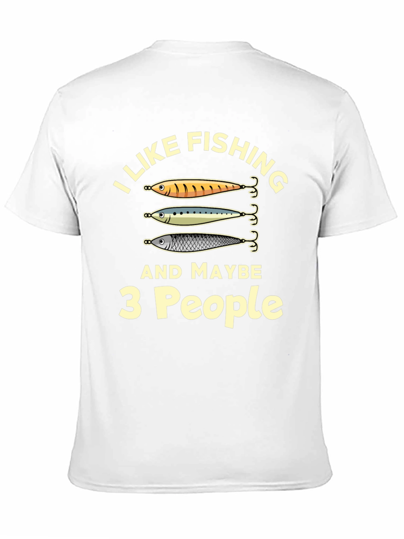 I Like Fishing Maybe 3 People - Funny T-Shirt