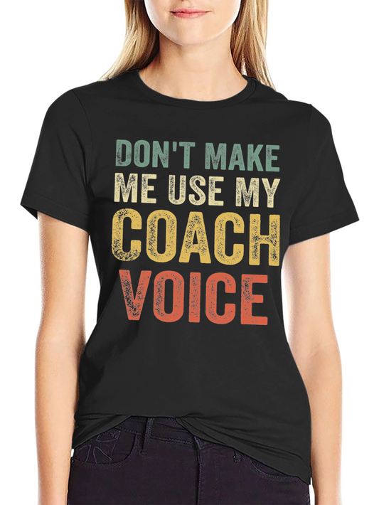 Coach Voice T-Shirt - Funny Coaching Tee