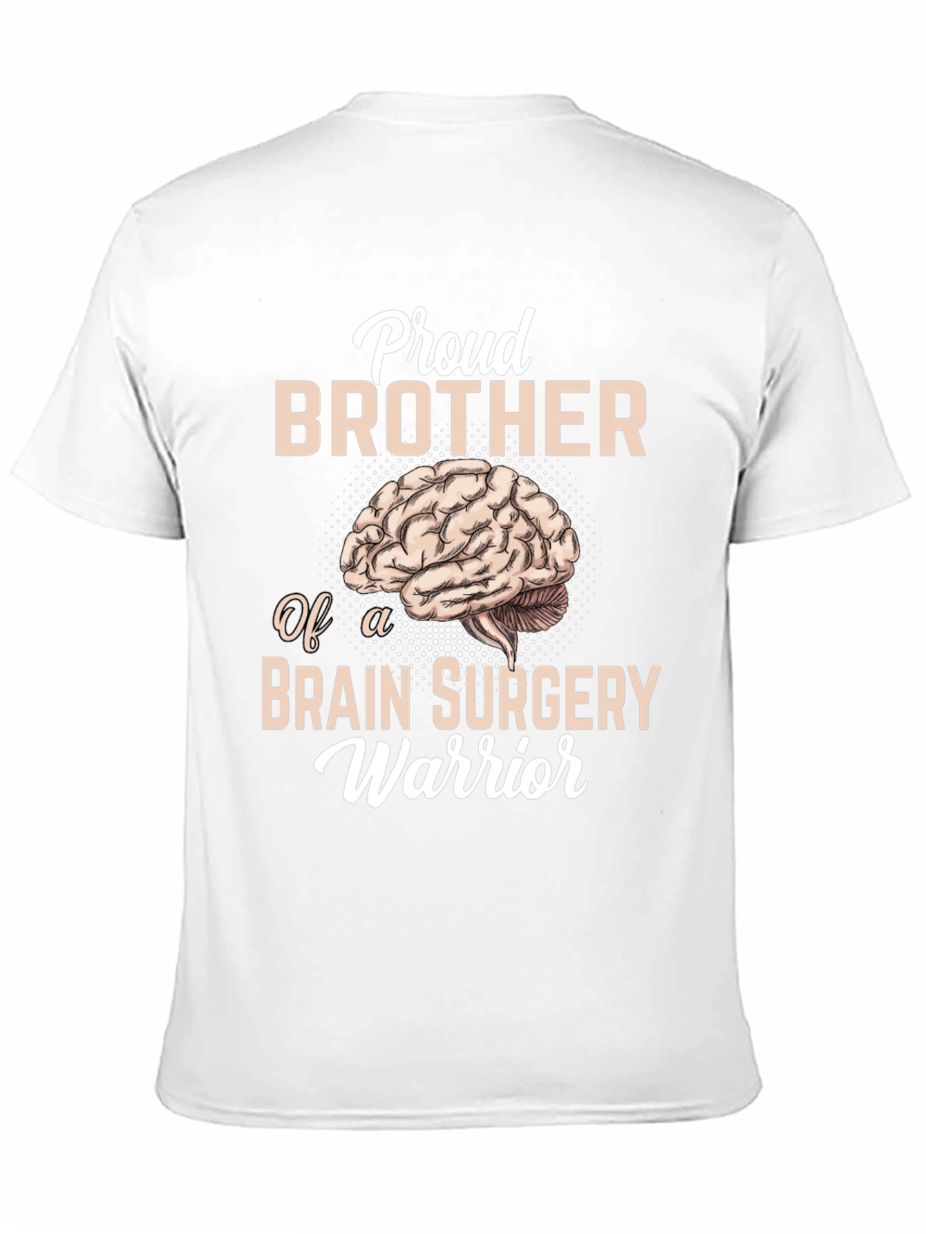 Proud Brother Brain Surgery Warrior T-Shirt