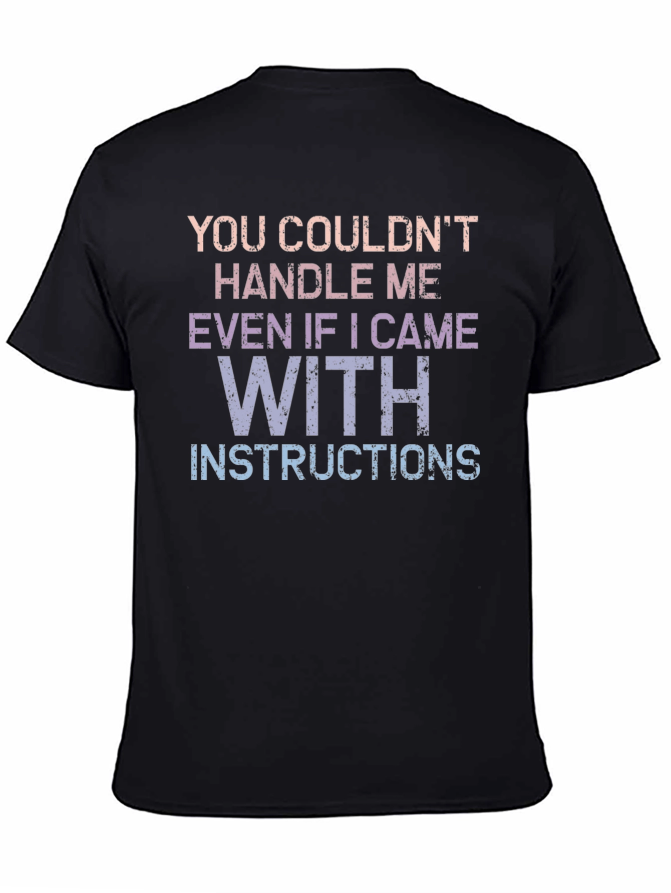 Handle Me T-Shirt - Funny Sarcastic Tee