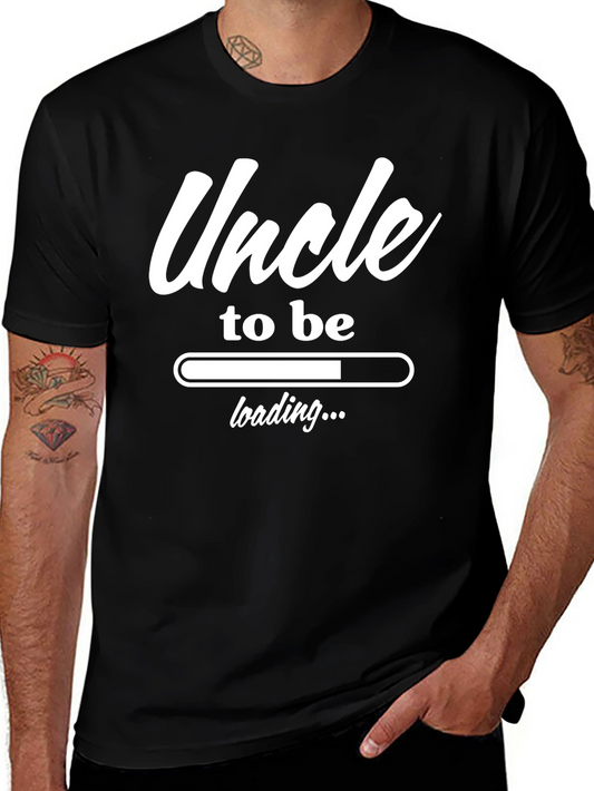 Uncle to Be Loading Funny Graphic T-Shirt