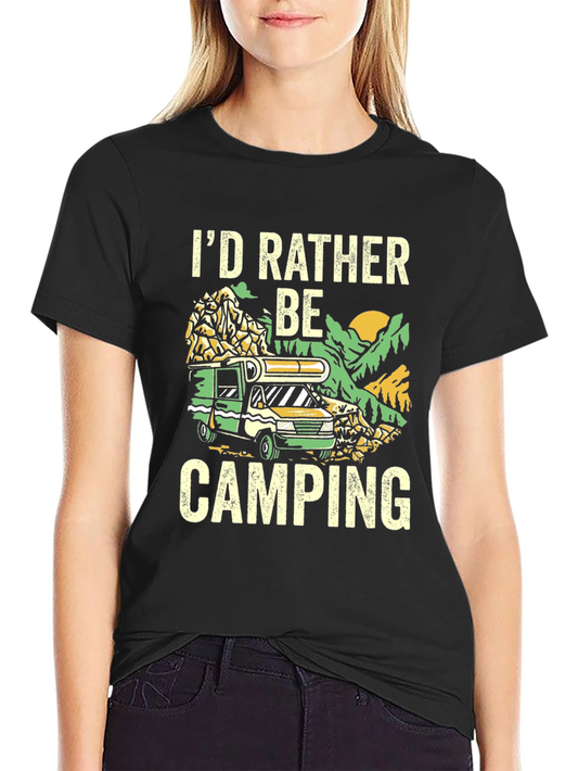 Camping T-Shirt - Id Rather Be Camping Graphic Tee
