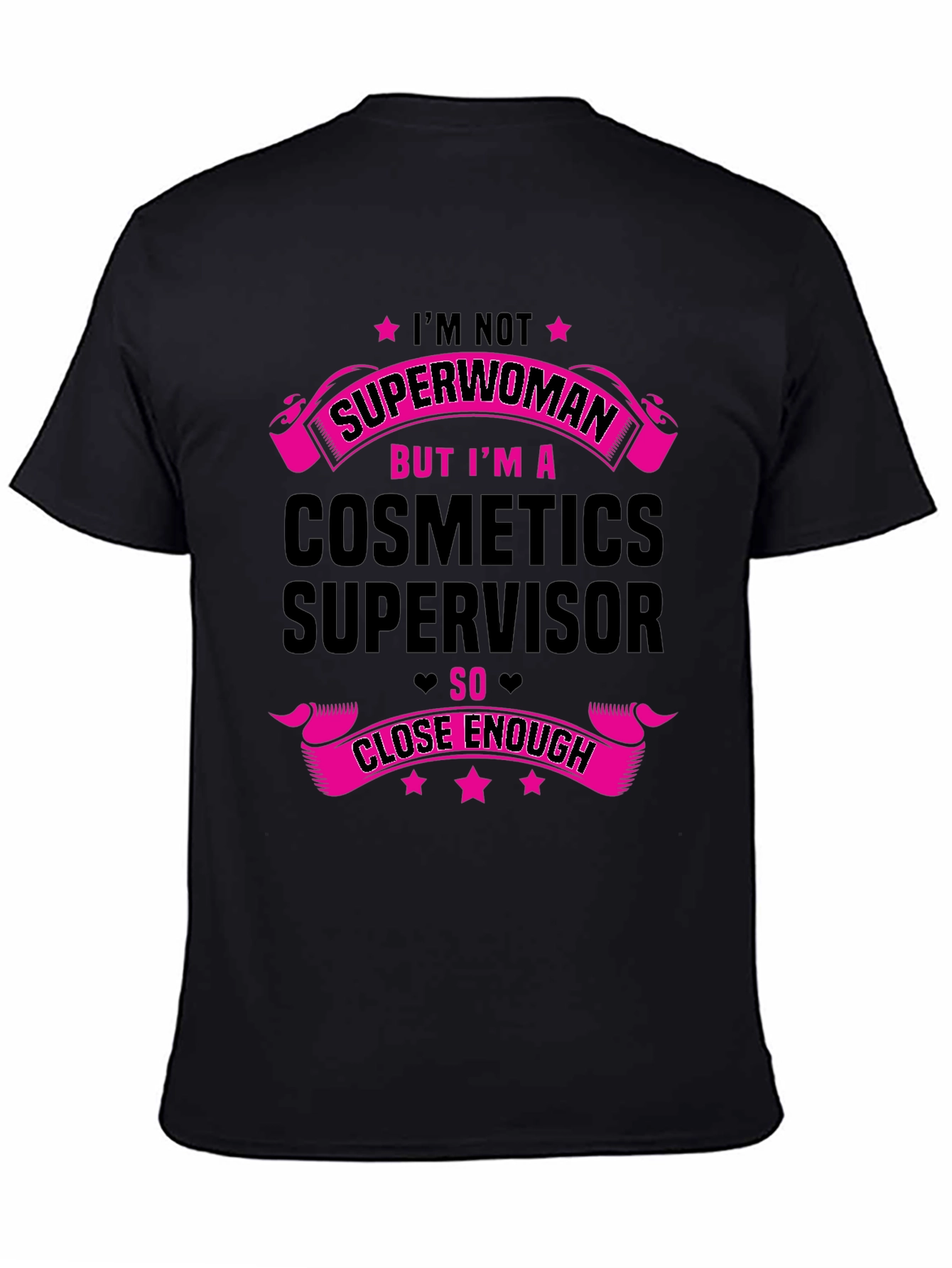 Cosmetics Supervisor T-Shirt - Funny Job Pride Tee