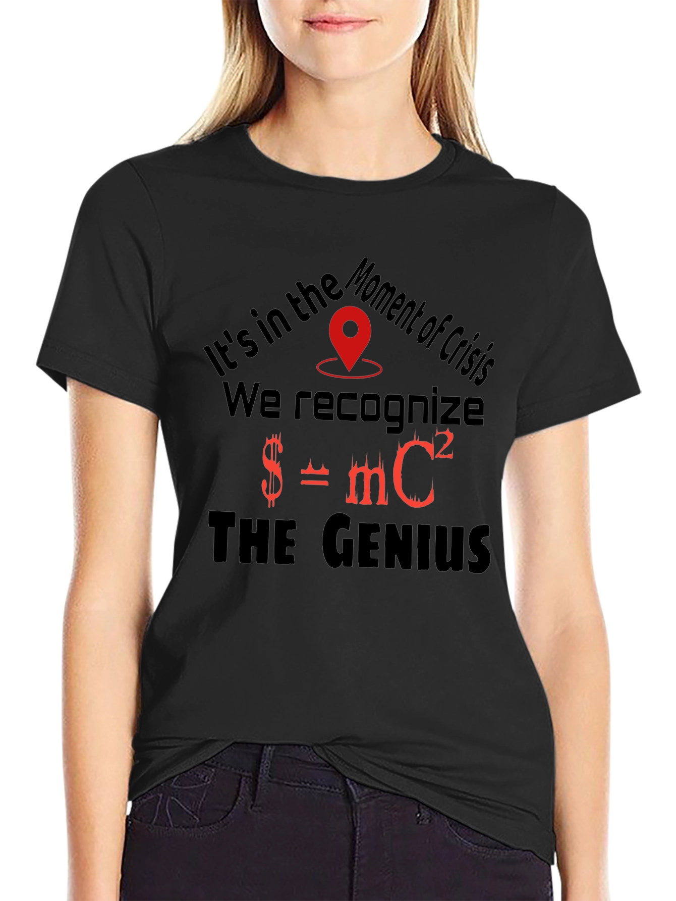 Moment of Crisis Genius T-Shirt