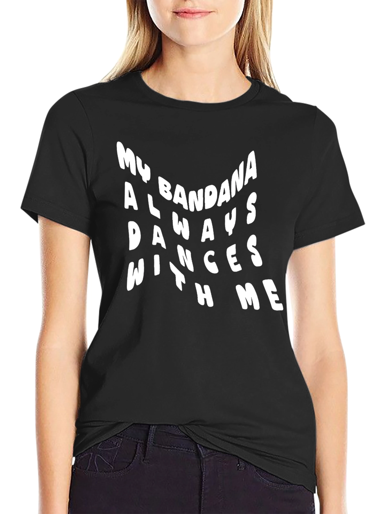 My Bandana Always Dances With Me T-Shirt