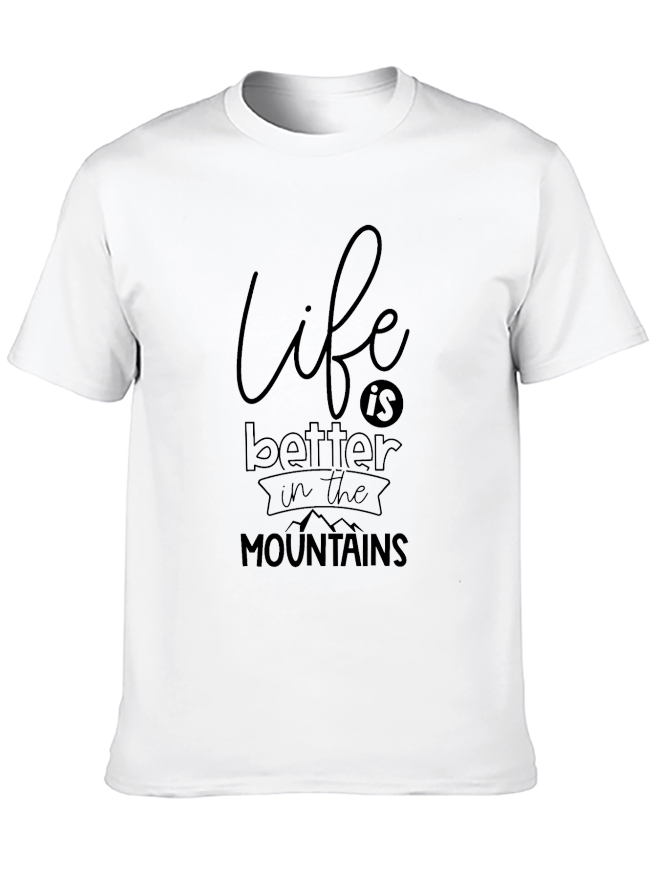 Life Is Better In The Mountains Black Graphic Tee