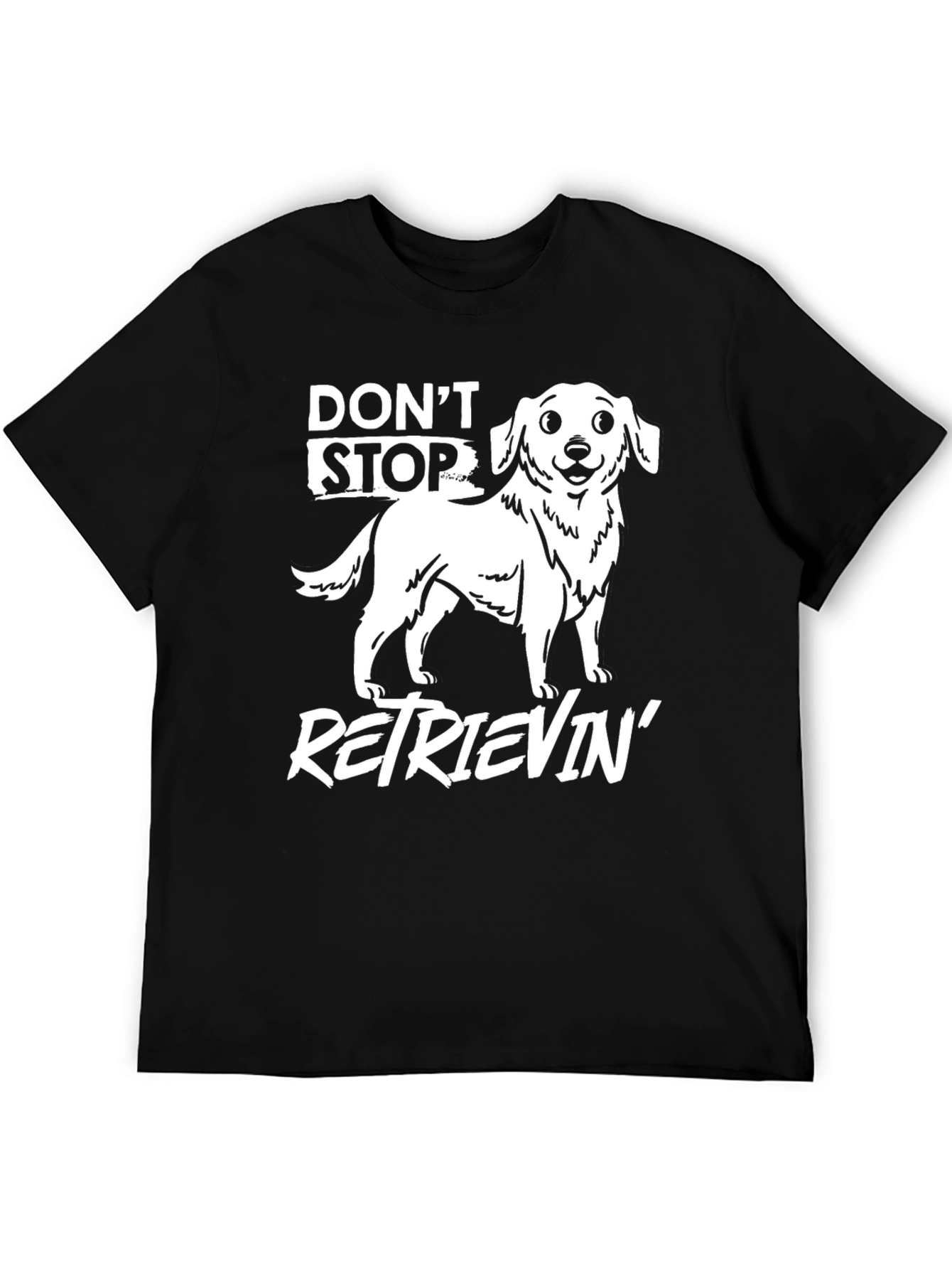 Dont Stop Retrievin Dog Graphic Tee - Black