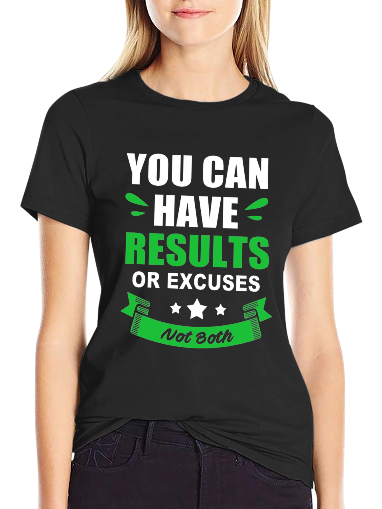 Results or Excuses Graphic Tee