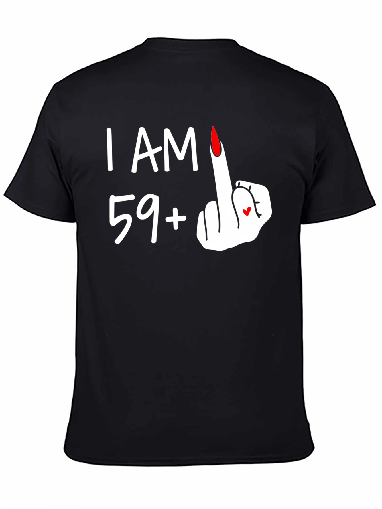 Funny 59+ Middle Finger Graphic Tee