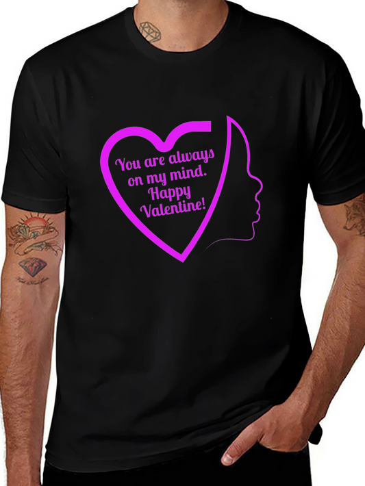 Valentines Day Heart T-Shirt - Always On My Mind!