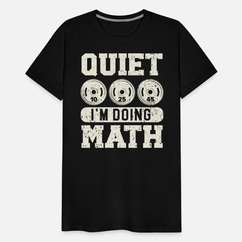 Quiet I'm Doing Math Bodybuilding Bodybuilder