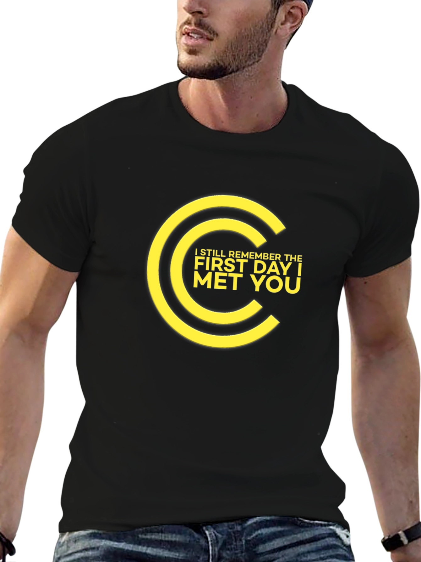 Remember the First Day I Met You T-Shirt
