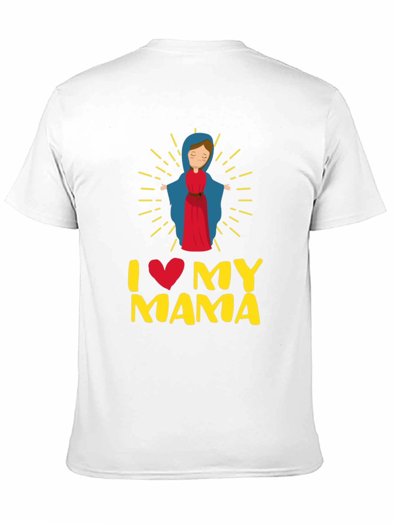 I Love My Mama Graphic T-Shirt - Religious Apparel
