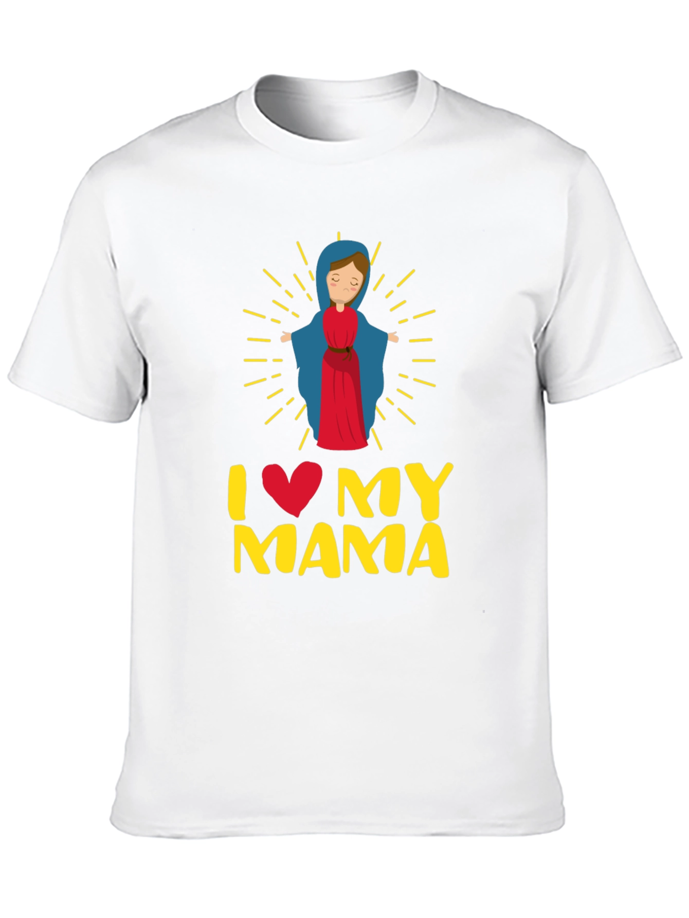 I Love My Mama Graphic T-Shirt - Religious Apparel