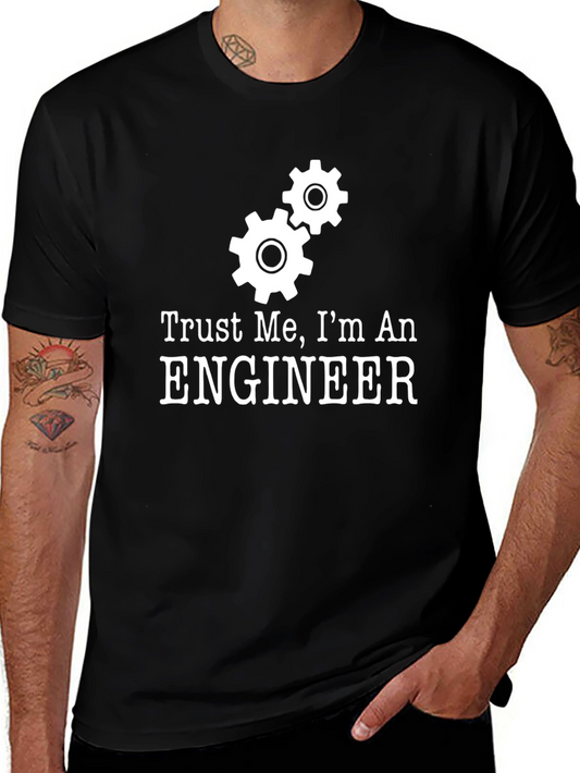 Trust Me Im An Engineer T-Shirt - Black