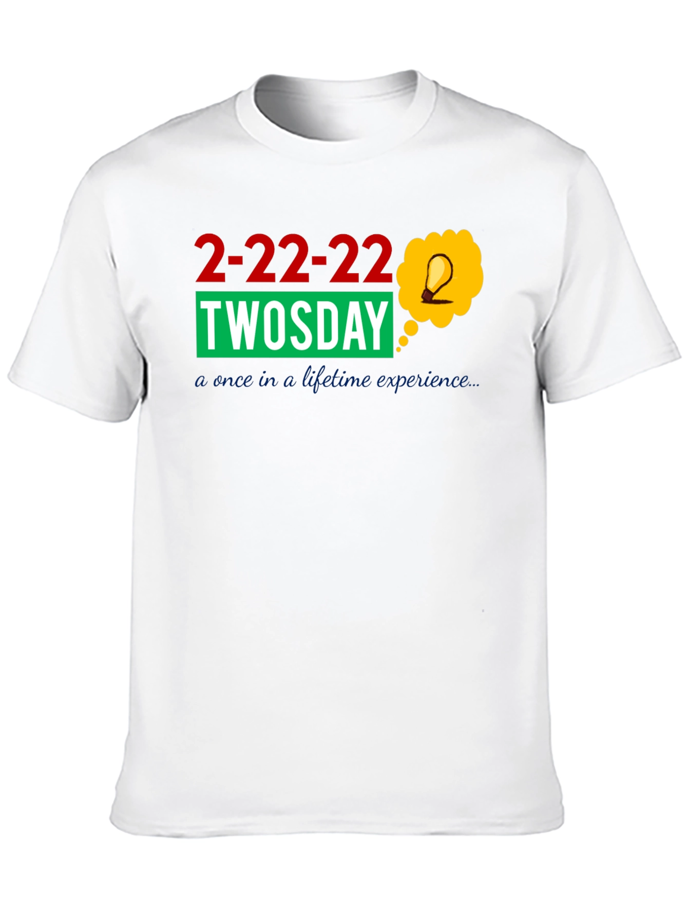 2-22-22 Twosday Once In A Lifetime Black T-Shirt