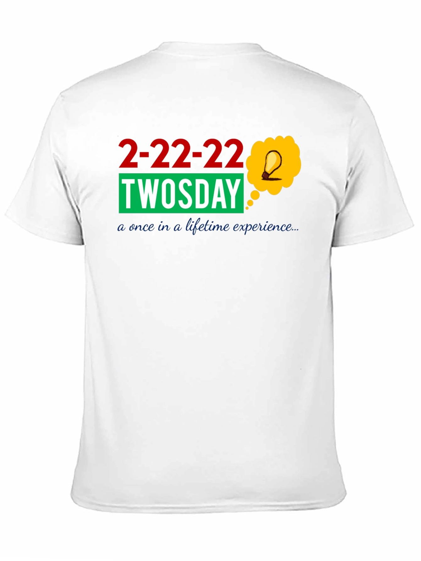 2-22-22 Twosday Once In A Lifetime Black T-Shirt