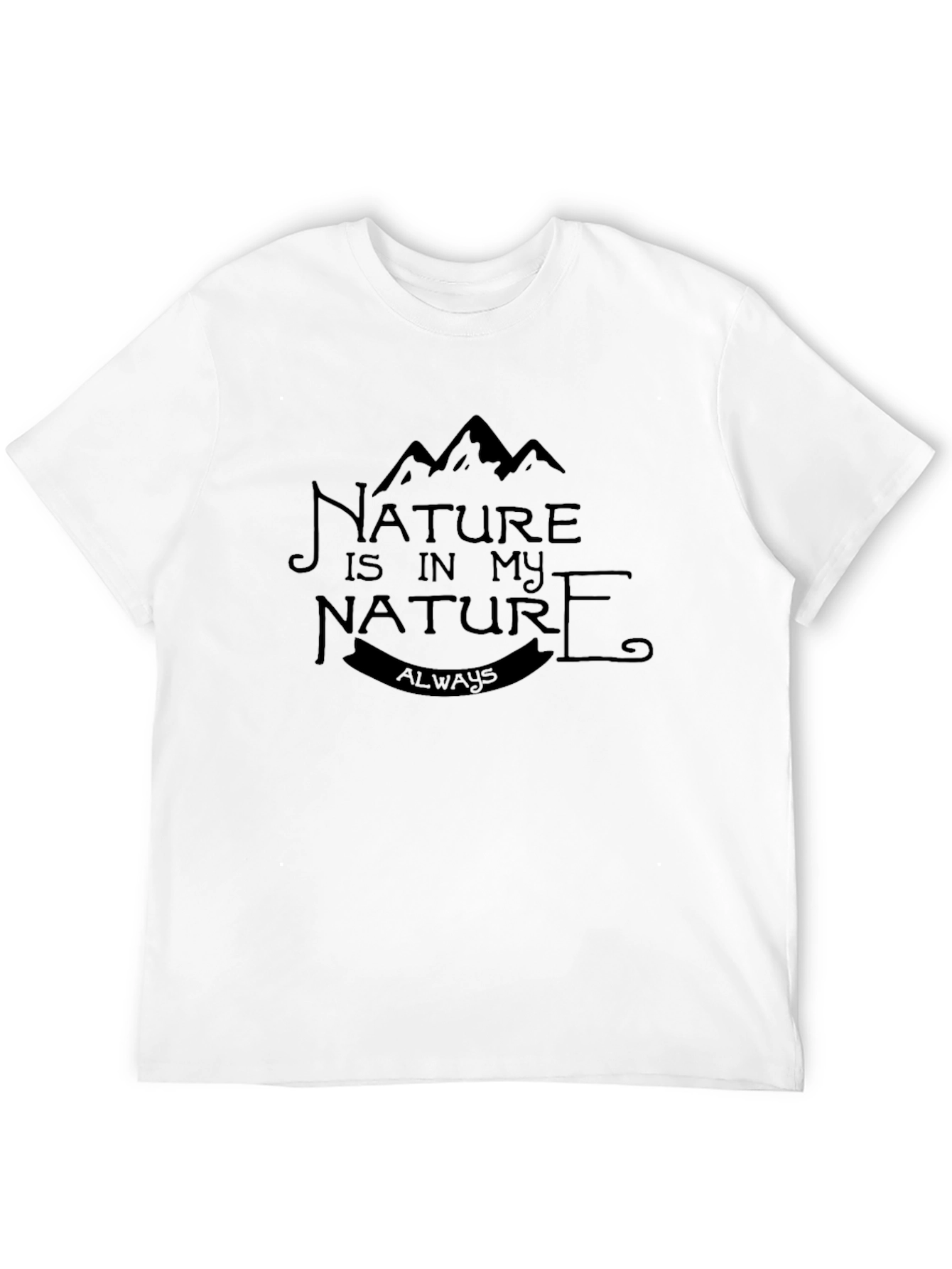 Nature is in My Nature T-Shirt