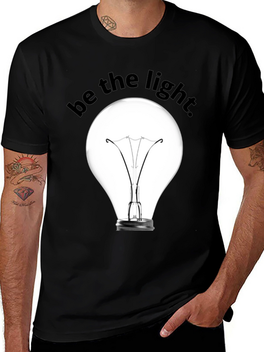 Be The Light Bulb Graphic T-Shirt