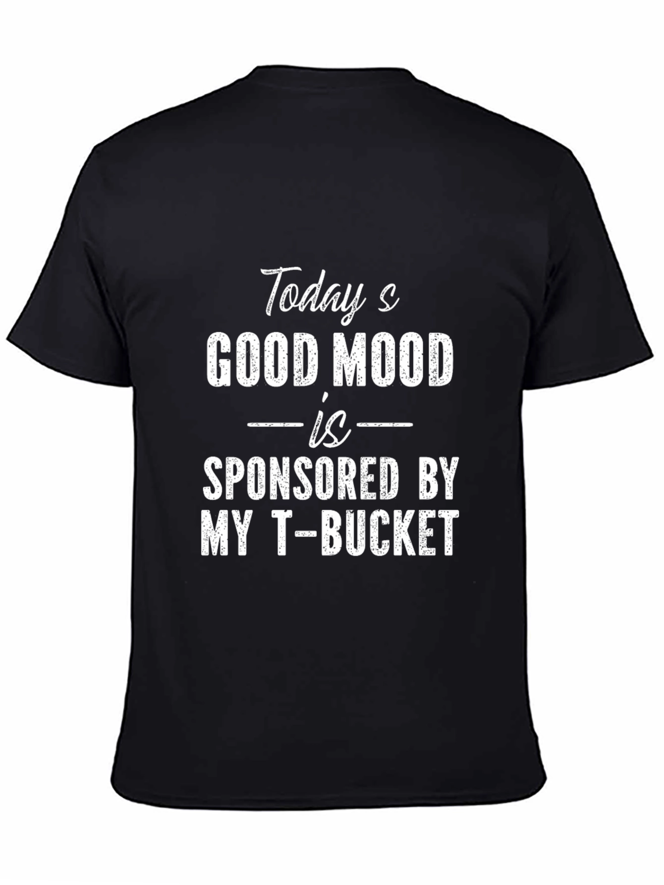 Good Mood T-Bucket Mens Graphic Tee