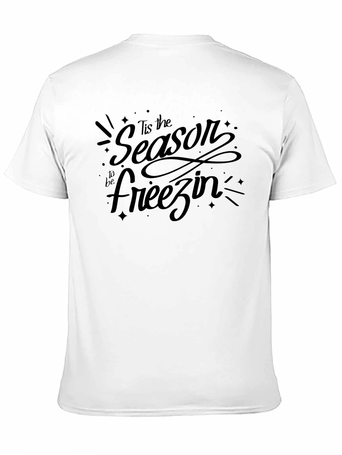 Tis the Season to be Freezin Black T-Shirt