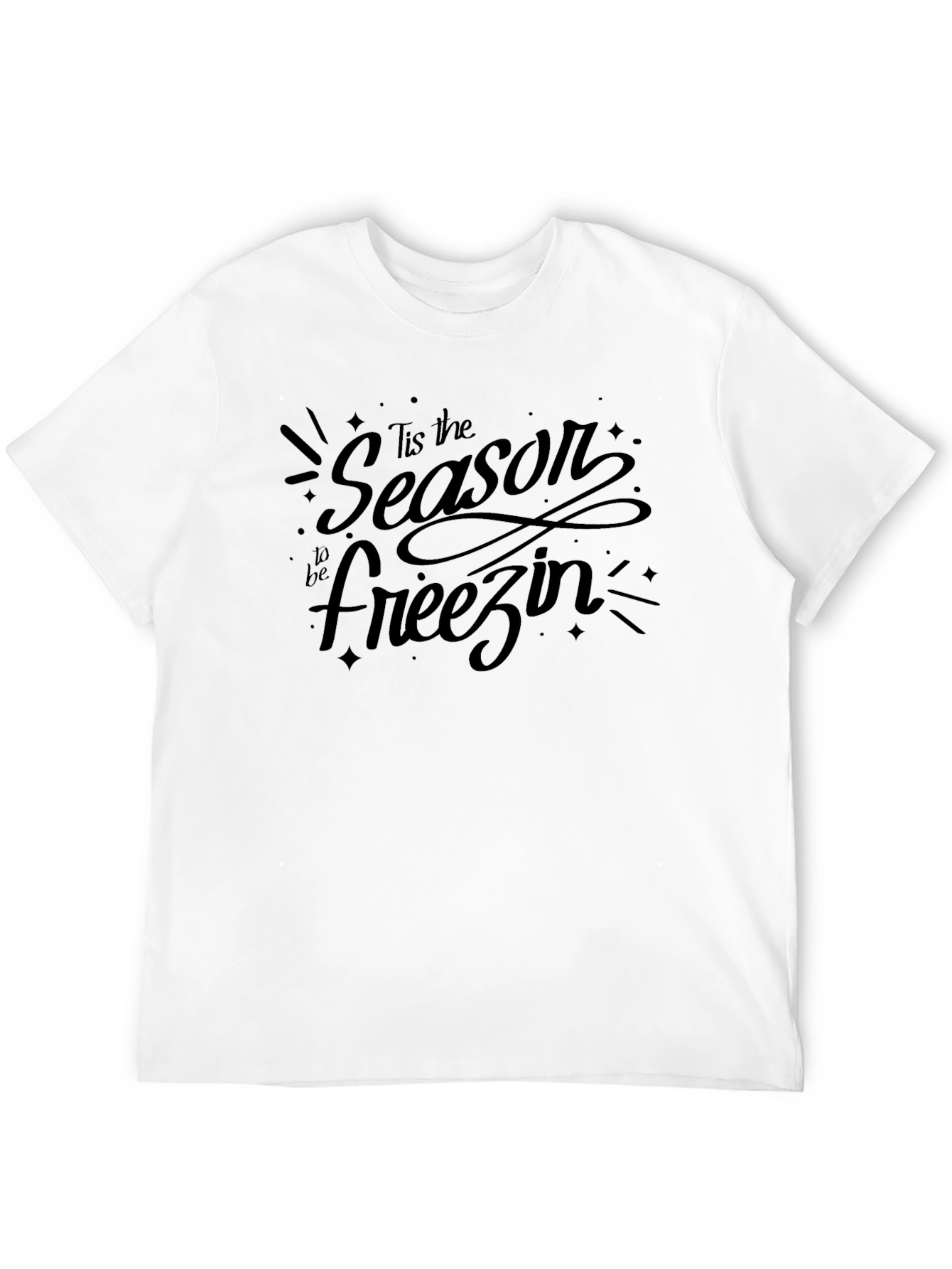 Tis the Season to be Freezin Black T-Shirt