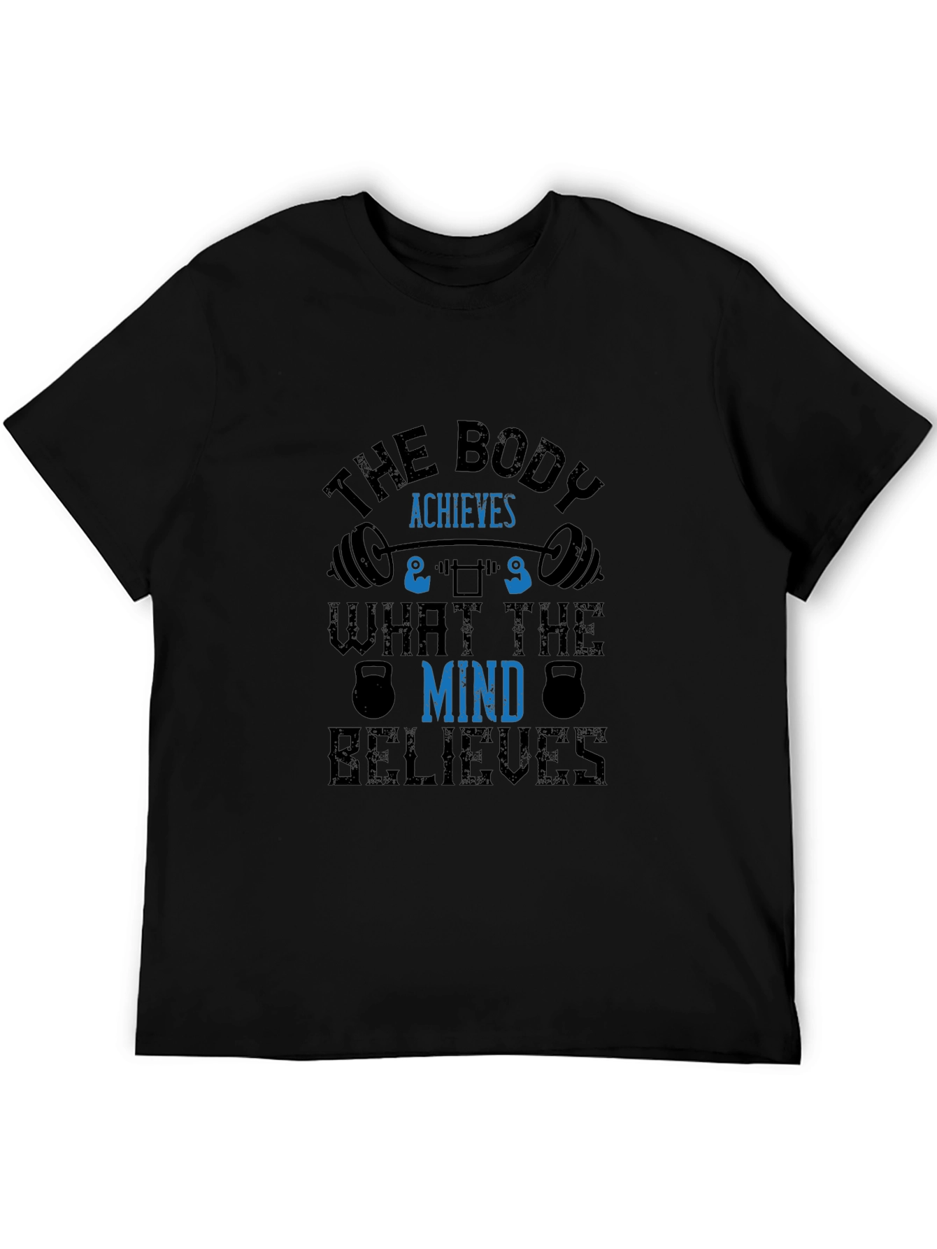 Motivational Fitness T-Shirt - Body Achieves Mind Believes