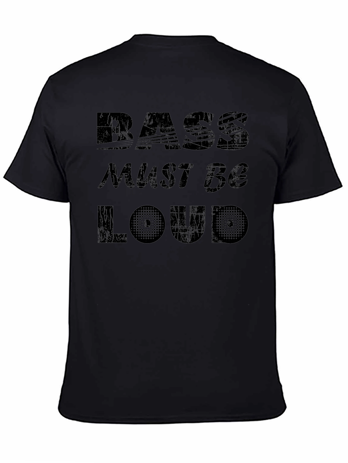 Bass Must Be Loud Black T-Shirt