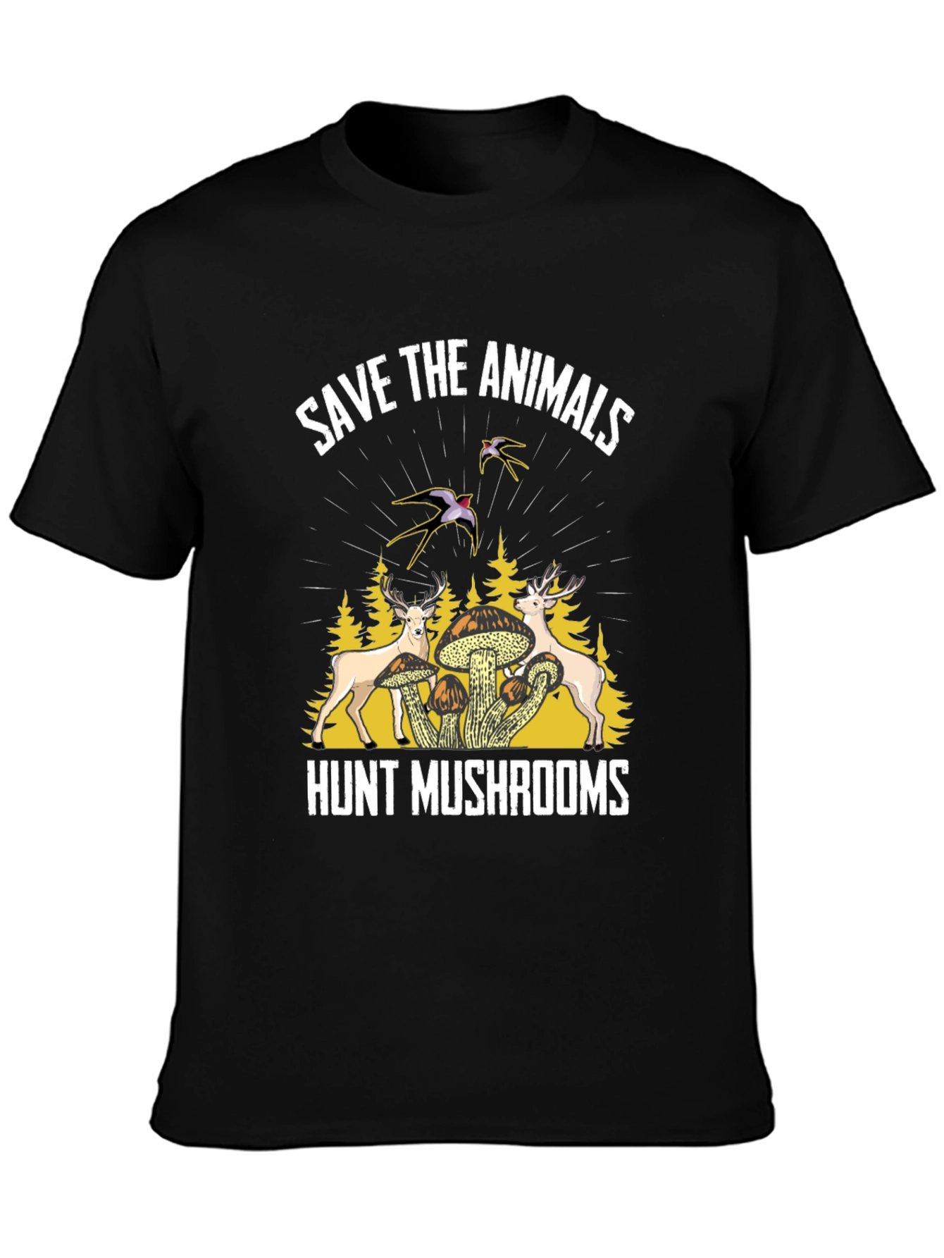 Save Animals Hunt Mushrooms Black Graphic T-Shirt