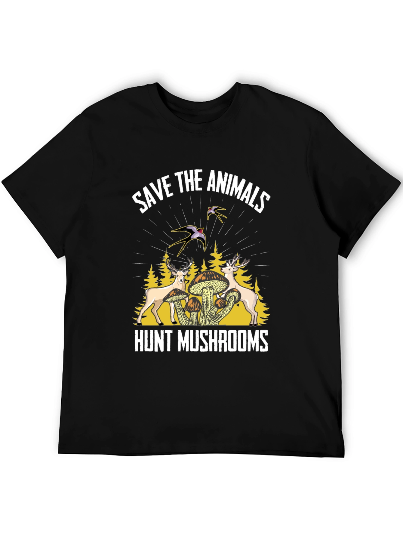 Save Animals Hunt Mushrooms Black Graphic T-Shirt