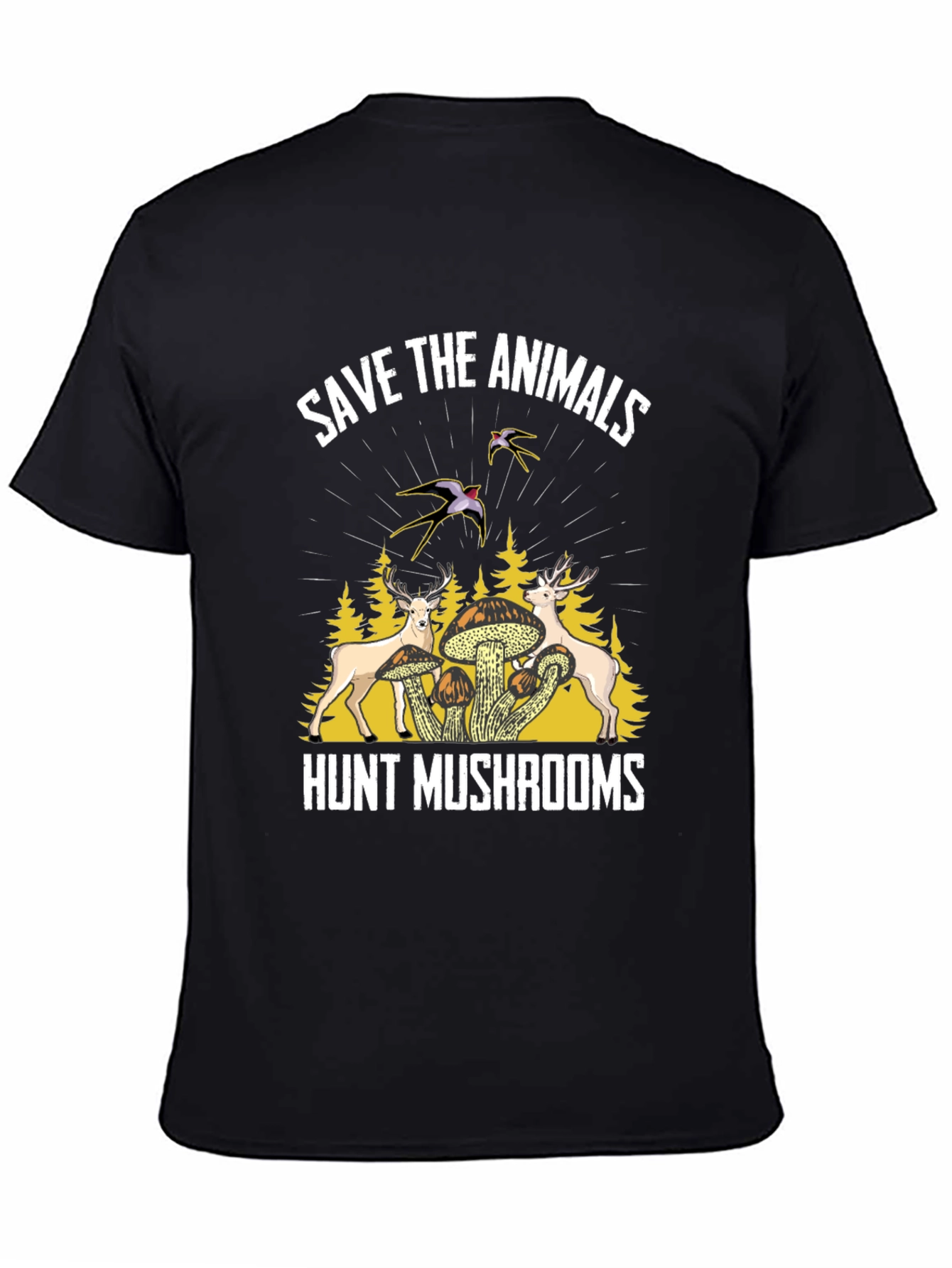 Save Animals Hunt Mushrooms Black Graphic T-Shirt