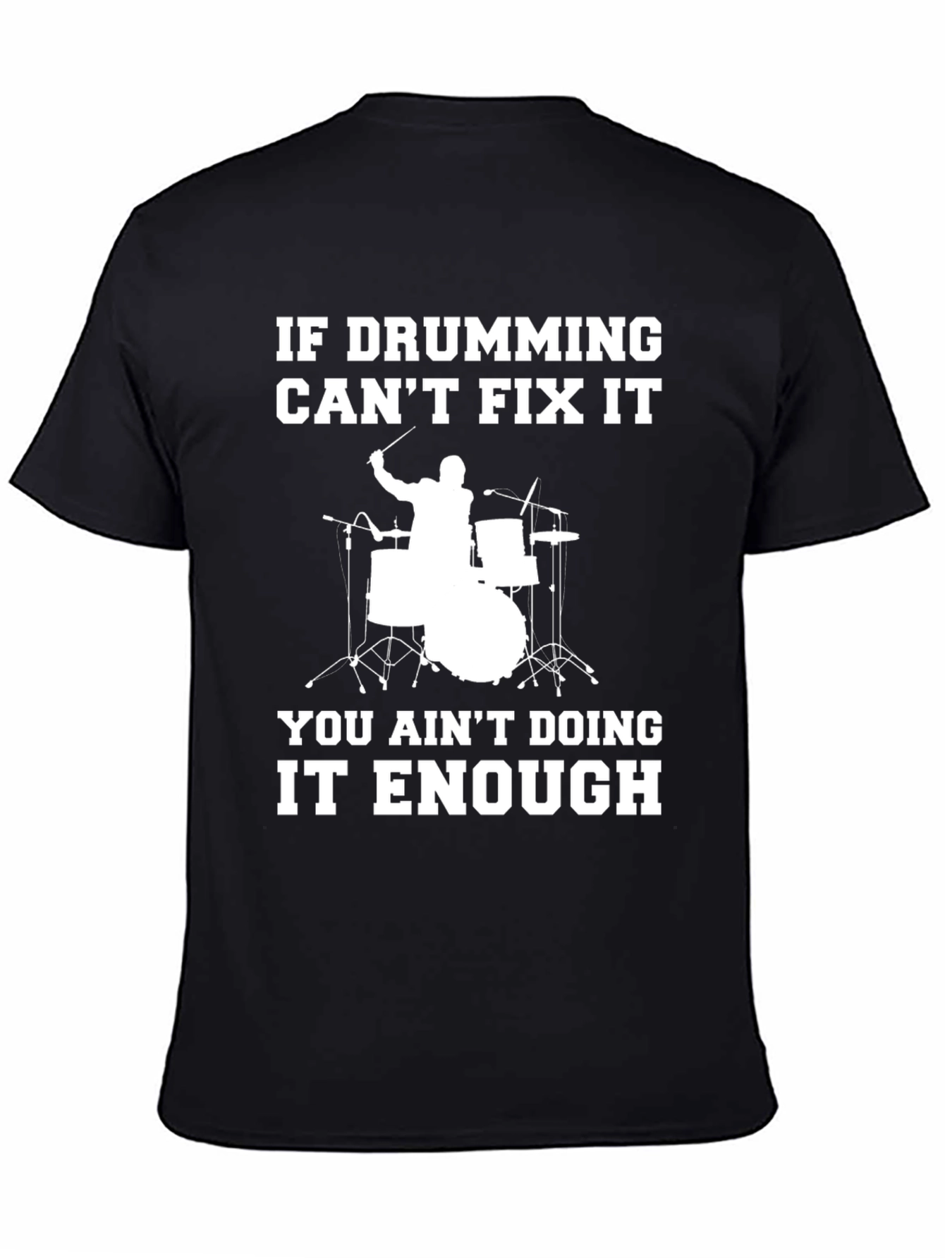 Drumming Fixes Everything Graphic Tee