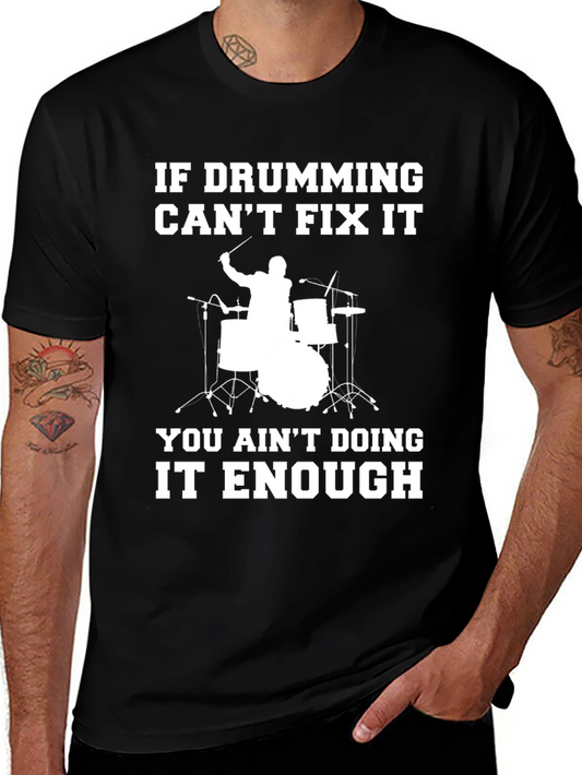 Drumming Fixes Everything Graphic Tee
