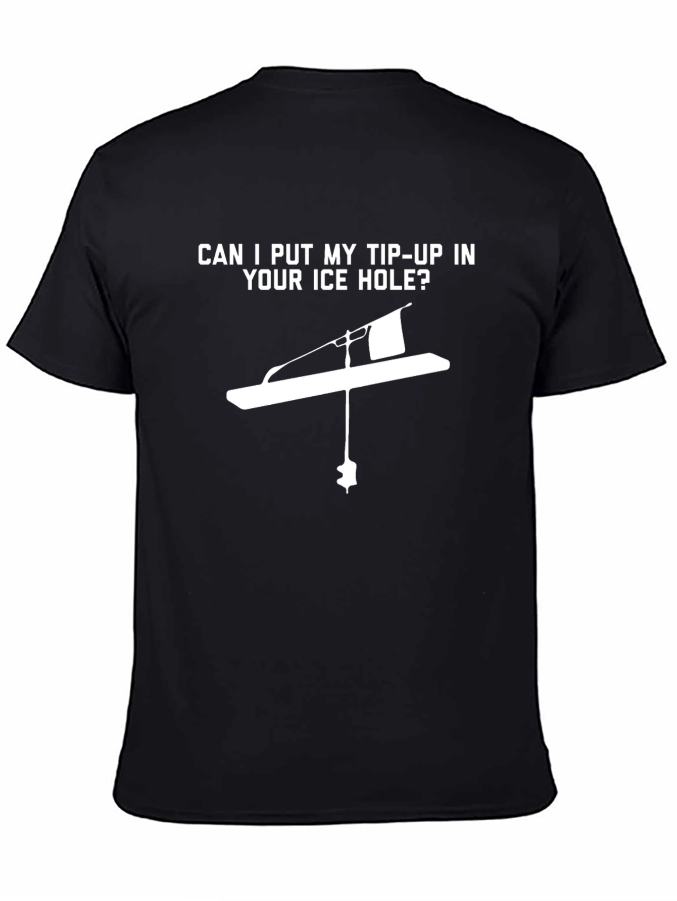 Tip-Up Ice Hole T-Shirt
