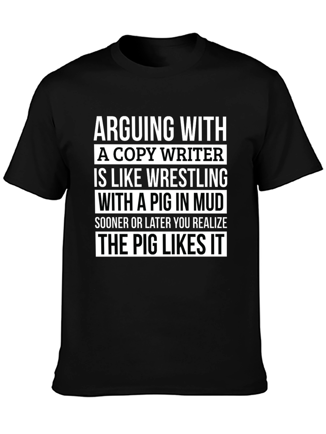 Copywriter Pig in Mud T-Shirt - Funny Writer Tee