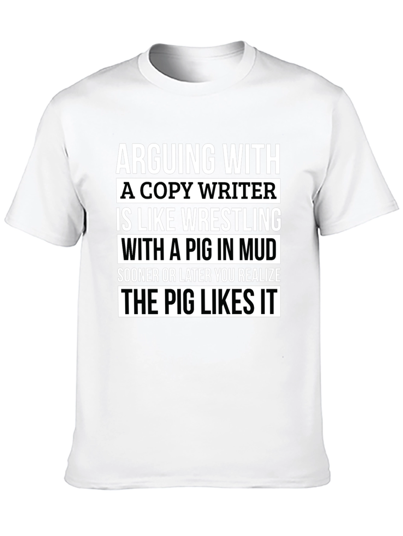 Copywriter Pig in Mud T-Shirt - Funny Writer Tee