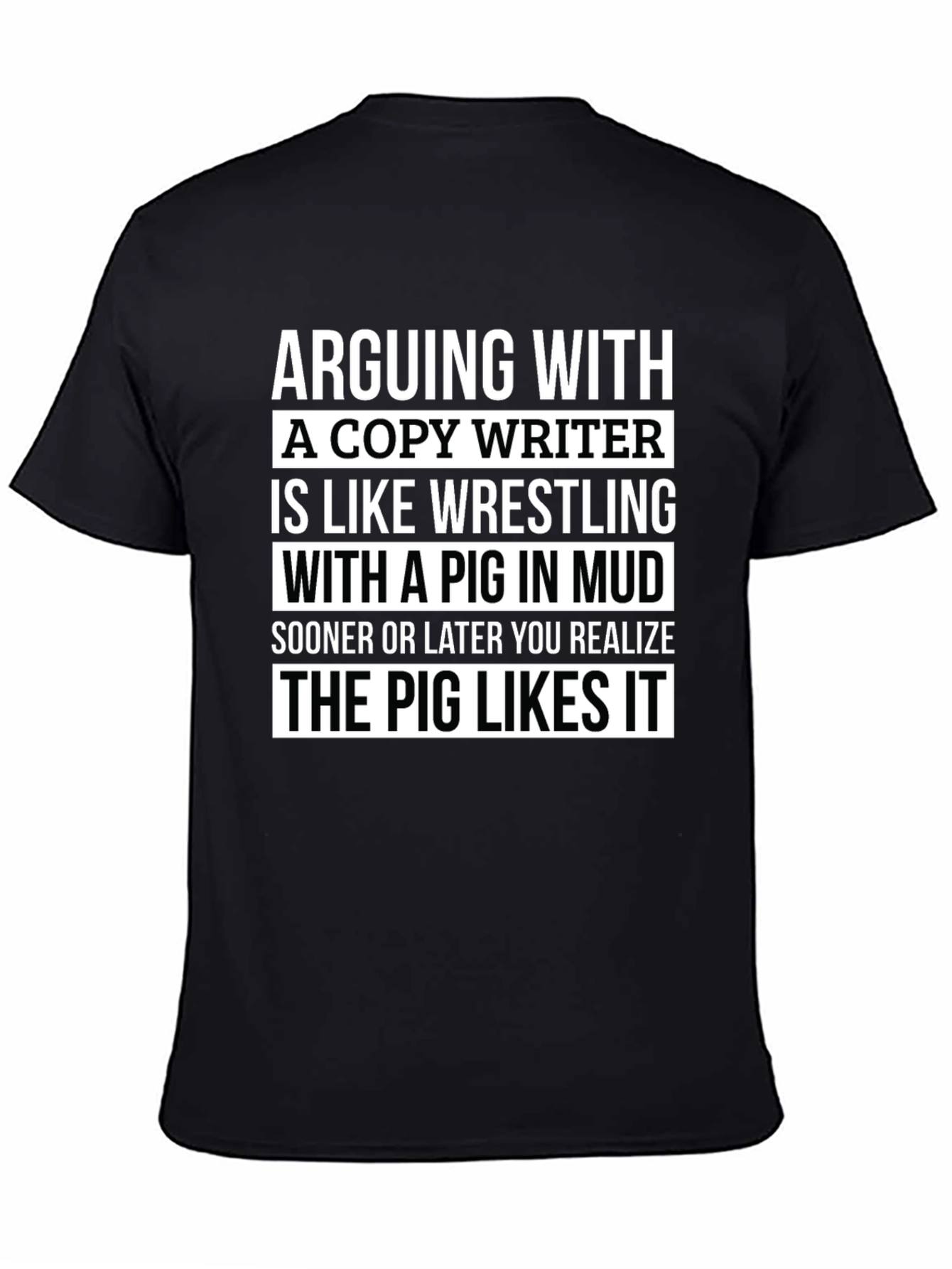 Copywriter Pig in Mud T-Shirt - Funny Writer Tee