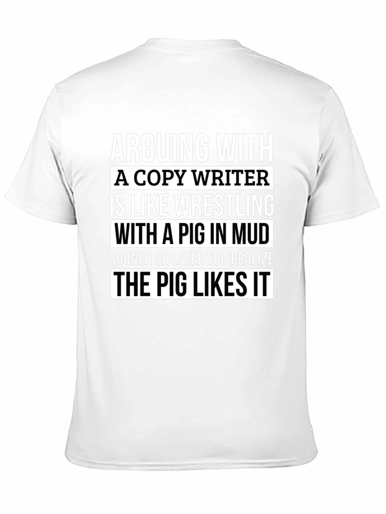 Copywriter Pig in Mud T-Shirt - Funny Writer Tee