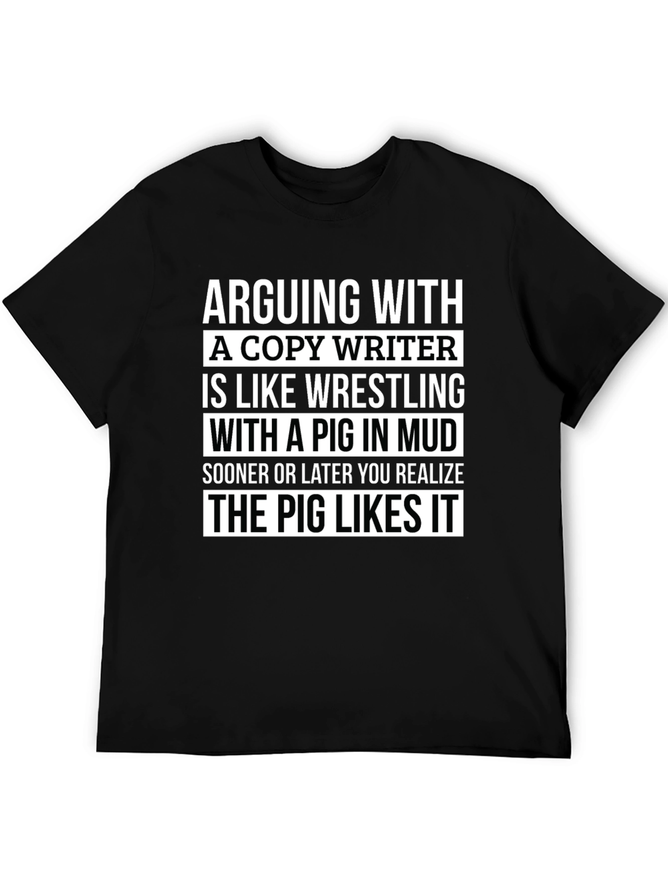 Copywriter Pig in Mud T-Shirt - Funny Writer Tee