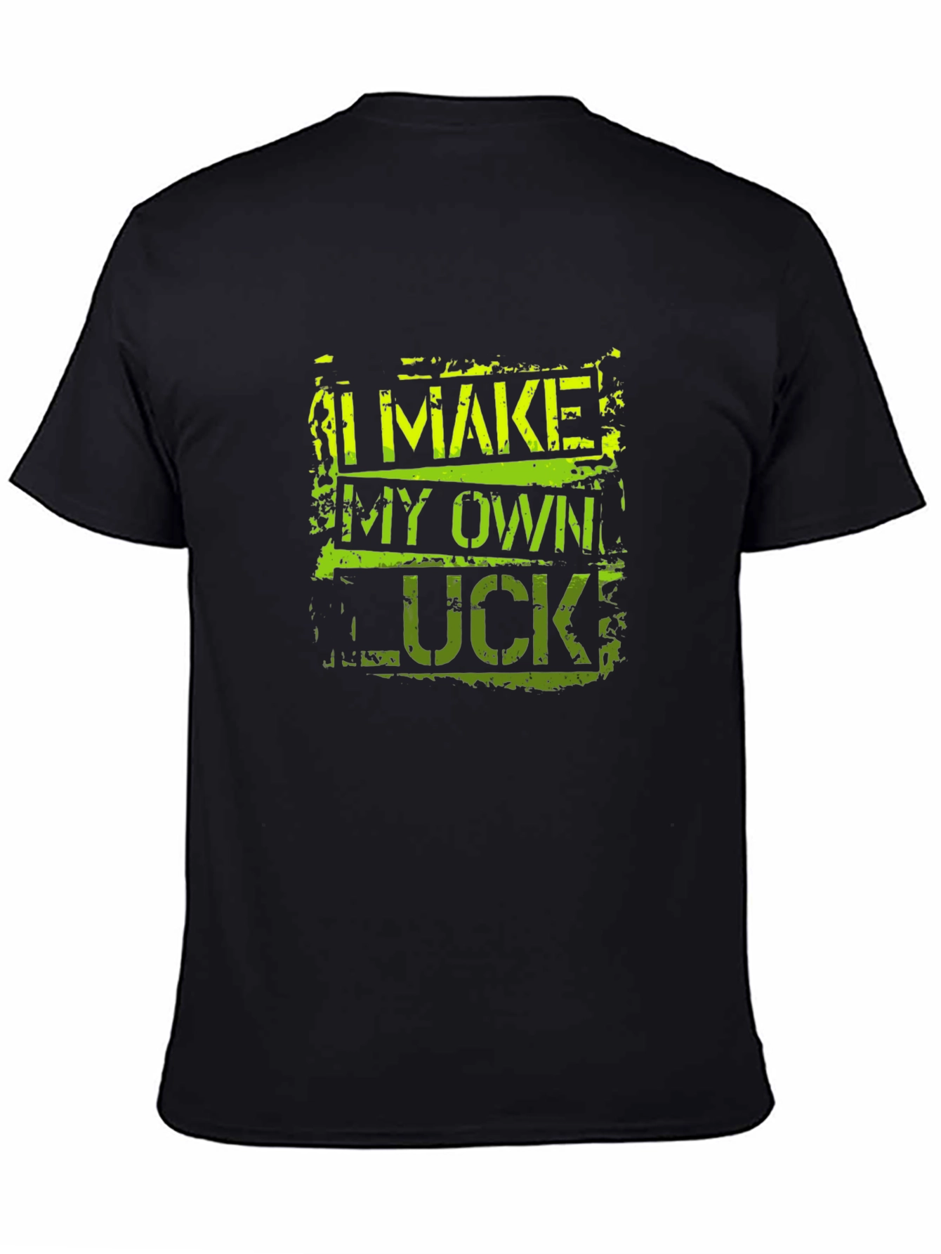I Make My Own Luck Black Graphic Tee