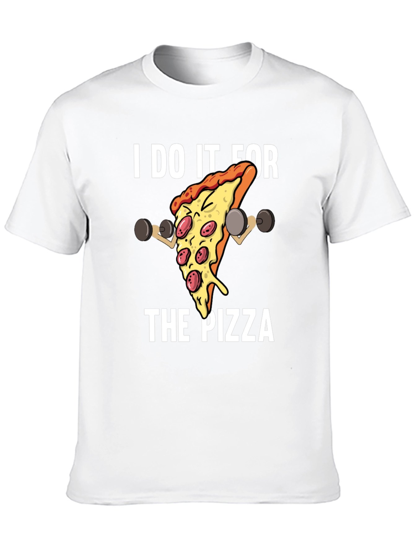 I Do It For The Pizza Graphic T-Shirt