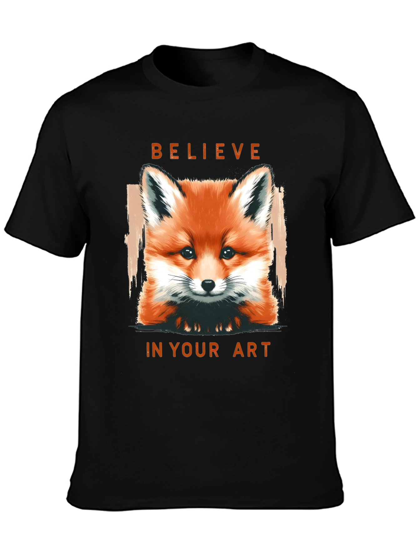 Believe in Your Art Fox Graphic T-Shirt